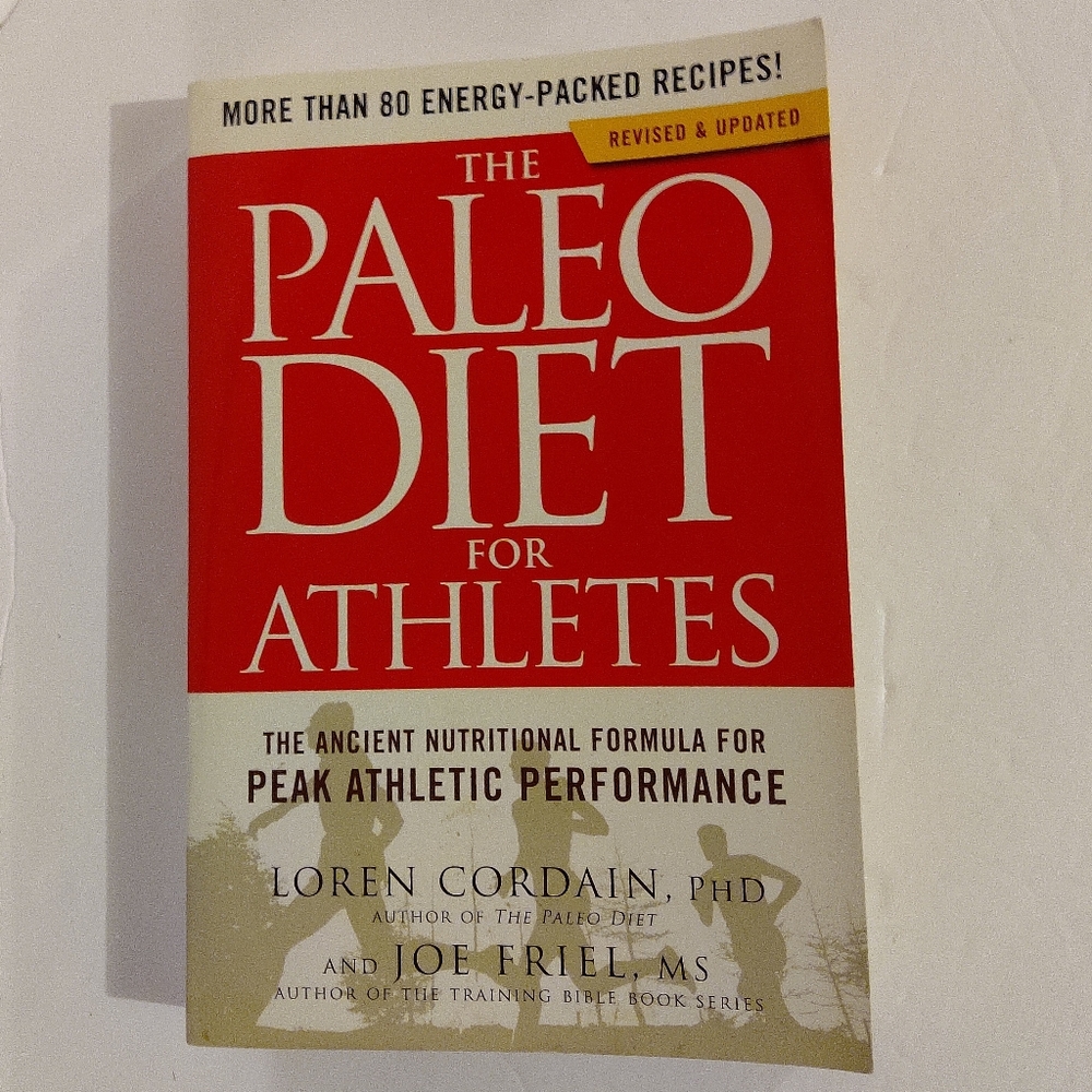 The Paleo diet for athletes. The ancient nutritional formula for peak at…